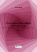 Matematica finanziaria ed attuariale vol.1