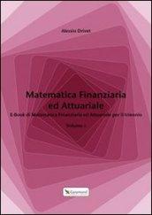 Matematica finanziaria ed attuariale vol.1