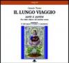 Il lungo viaggio. Santi e santini. Una lettura religiosa dell'avventura umana
