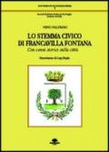 Lo stemma civico di Francavilla Fontana. Con cenni storici sulla città