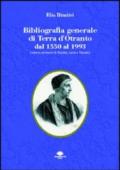 Bibliografia generale di Terra d'Otranto dal 1550 al 1993 (odierne provincie di Brindisi, Lecce e Taranto)