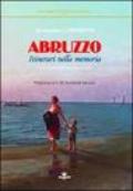 Abruzzo. Itinerari nella memoria