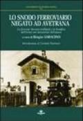 Lo snodo ferroviario negato ad Avetrana. La ferrovia Taranto-Gallipoli e la bonifica dell'Arneo nei documenti dell'epoca