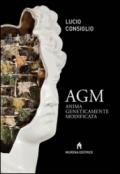 AGM. Anima geneticamente modificata