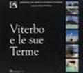 Viterbo e le sue terme. Una lunga storia tra miseria e nobiltà