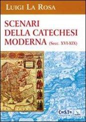 Scenari della catechesi moderna (sec. XVI-XIX)