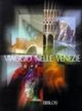 Viaggio nelle Venezie-From Veneto to Veneto