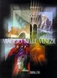 Viaggio nelle Venezie-From Veneto to Veneto