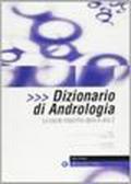 Dizionario di andrologia. La salute maschile dalla A alla Z