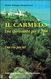 Il carmelo. Una spiritualità per il 2000