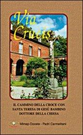 Via crucis. Il cammino della croce con padre Umberto Vivarelli