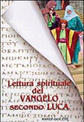 Lettura spirituale del Vangelo secondo Luca