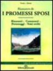 Riassunto de «I Promessi sposi». Riassunti, commenti, personaggi