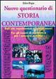 Questionario di storia. Dall'età napoleonica ai giorni nostri. Per gli esami di maturità e per i concorsi pubblici