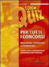 Mille quiz di cultura generale per tutti concorsi