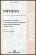 Divina Commedia. Inferno. Interpretazione letterale e decodificazione dei versi a fronte. Esposizione e commento di tutti i canti