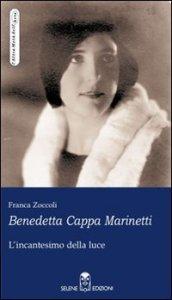 Benedetta Cappa Marinetti. L'incantesimo della luce