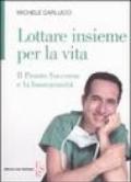 Lottare insieme per la vita. Il pronto soccorso e la buonasanità