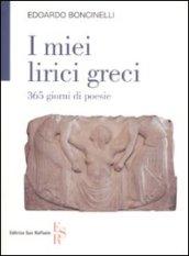 I miei lirici greci. 365 giorni di poesie