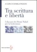 Tra scrittura e libertà. I discorsi dei Premi Nobel per la letteratura