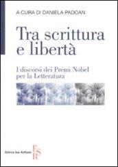 Tra scrittura e libertà. I discorsi dei Premi Nobel per la letteratura