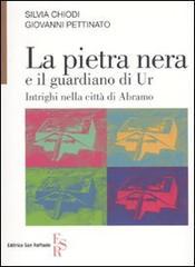 La pietra nera e il guardiano di Ur. Intrighi nella città di Abramo