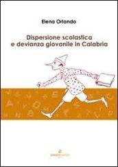 Dispersione scolastica e devianza giovanile in Calabria