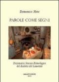 Parole come segni. Dizionario storico-etimologico del dialetto lametino