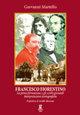 Francesco Fiorentino. La prima formazione e gli scritti giovanili. Interpretazioni storiografiche