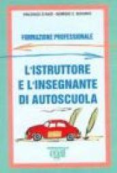 L'istruttore e l'insegnante di autoscuola