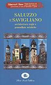 Saluzzo e Savigliano. Architetture regie e pennellate mistiche