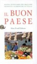 Il buon paese. Nuovo inventario dei migliori prodotti alimentari d'Italia