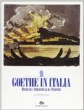 Goethe in Italia. Disegni e acquerelli da Weimar