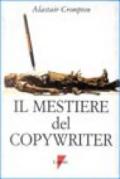 Il mestiere del copywriter. L'arte della scrittura creativa