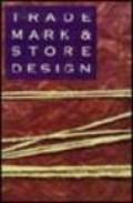 Trade mark & store design