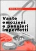 Vaste emozioni e pensieri imperfetti