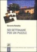 Sei settimane per un puzzle