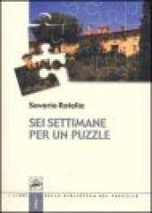 Sei settimane per un puzzle