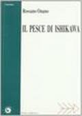 Il pesce di Ishikawa