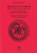 Manipulus florum. Cronaca milanese del Trecento. Capitoli CLXXIII-CCXXI: Federico Barbarossa e Milano. Testo latino a fronte