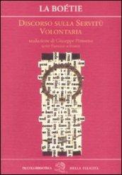 Discorso sulla servitù volontaria. Testo francese a fronte