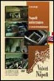 Napoli sotterranea. 25 secoli di testimonianze. Ediz. italiana, inglese e tedesca. DVD