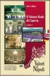 Il Palazzo Reale di Caserta. Ediz. italiana, inglese e tedesca. DVD: 1