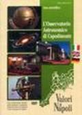 L'Osservatorio Astronomico di Capodimonte. Ediz. italiana, inglese e tedesca. DVD