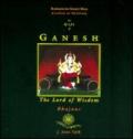 Ganesh. The lord of wisdom. Ediz. italiana e inglese. Con CD