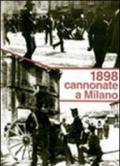 1898: cannonate a Milano