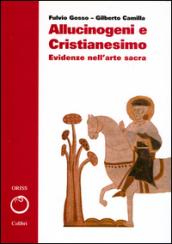 Allucinogeni e cristianesimo. Evidenze nell'arte sacra