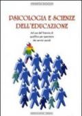 Psicologia e scienze dell'educazione. Per il triennio degli Ist. Per i servizi sociali