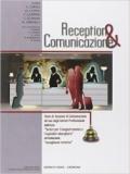 Reception & comunicazione. Per gli Ist. professionali