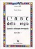 L'ABC della regia. 1.